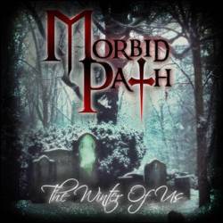 Morbid Path : The Winter Of Us